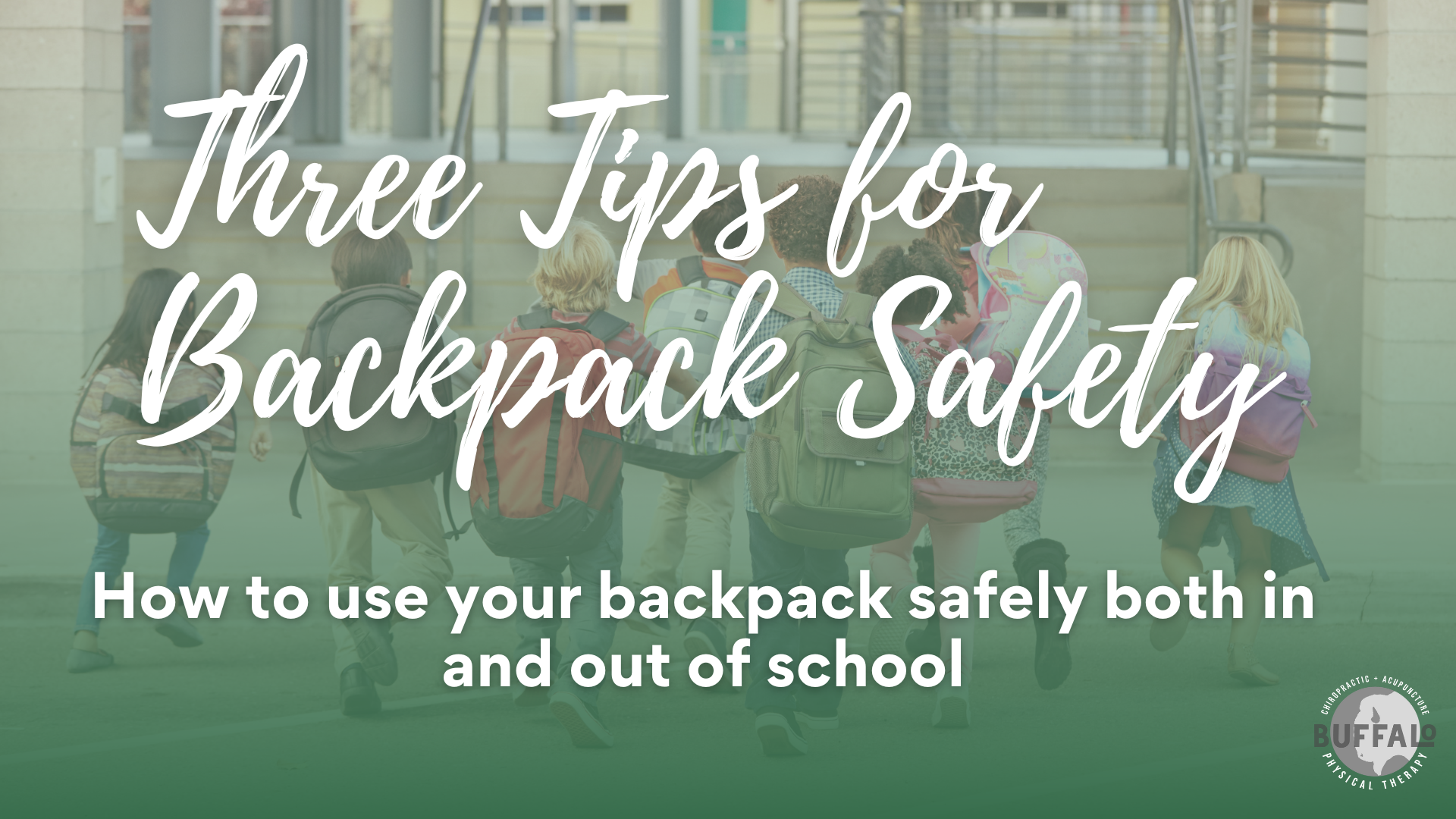 Back To School Backpack Safety Tips Buffalo Chiropractic Physical Therapy 